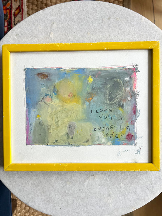 I Love You A Bushel and A Peck